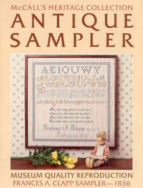 Frances A. Clapp Sampler - 1836: McCall's Heritage Collection An